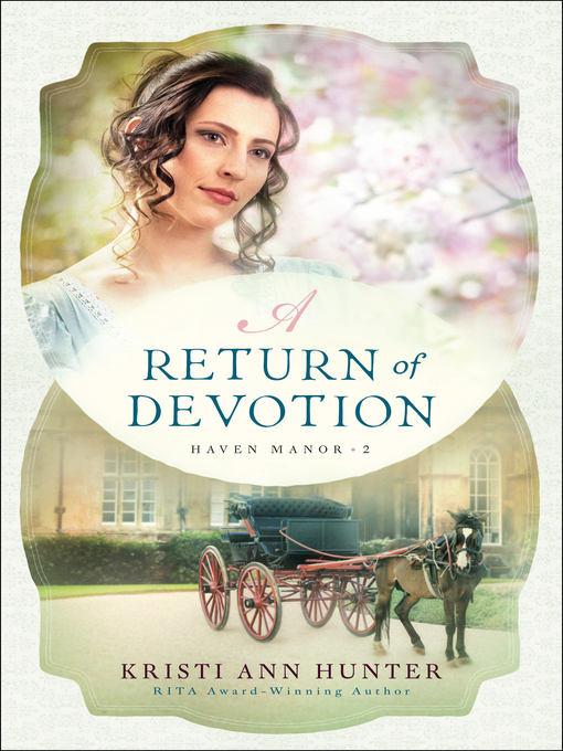 Title details for A Return of Devotion by Kristi Ann Hunter - Wait list
